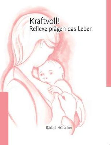 Cover image for Kraftvoll!? Reflexe pragen das Leben