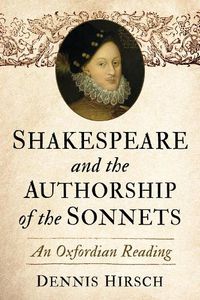 Cover image for Shakespeare and the Authorship of the Sonnets