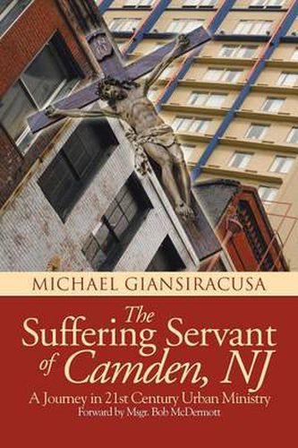 Cover image for The Suffering Servant of Camden, NJ