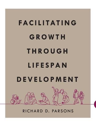 Facilitating Growth Through Lifespan Development