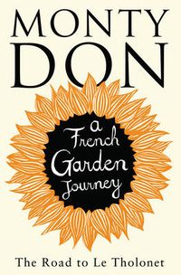 Cover image for The Road to Le Tholonet: A French Garden Journey