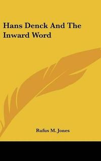 Cover image for Hans Denck and the Inward Word