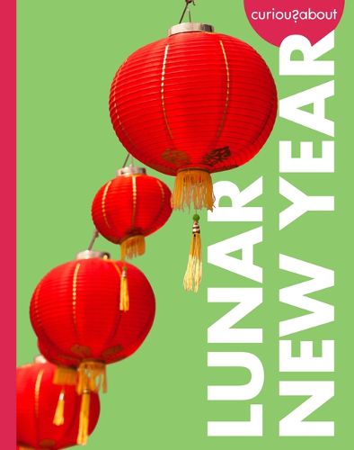 Cover image for Curious about Lunar New Year