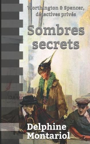 Cover image for Sombres secrets: Worthington & Spencer, detectives prives