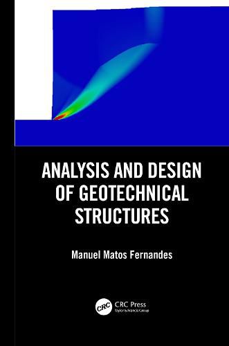 Cover image for Analysis and Design of Geotechnical Structures