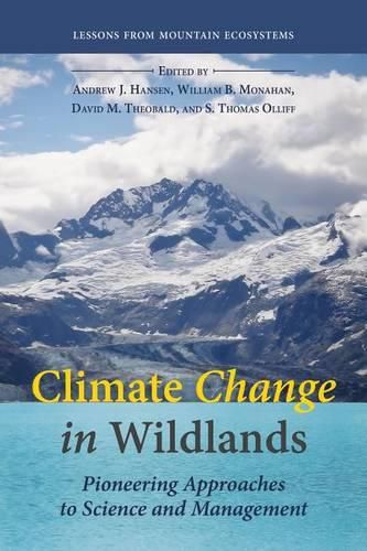 Cover image for Climate Change in Wildlands: Pioneering Approaches to Science and Management