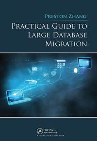 Cover image for Practical Guide to Large Database Migration