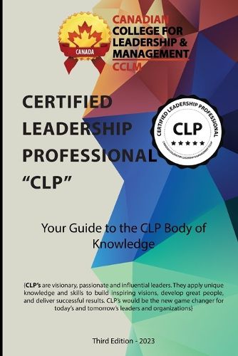 Cover image for Certified Leadership Professional CLP Body of Knowledge