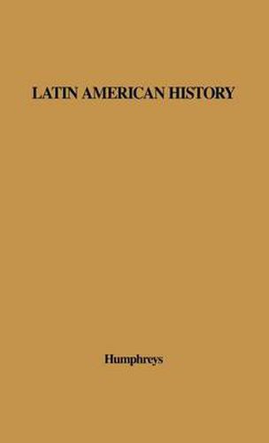 Cover image for Latin American History: A Guide to the Literature in English