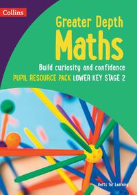 Cover image for Greater Depth Maths Pupil Resource Pack Lower Key Stage 2