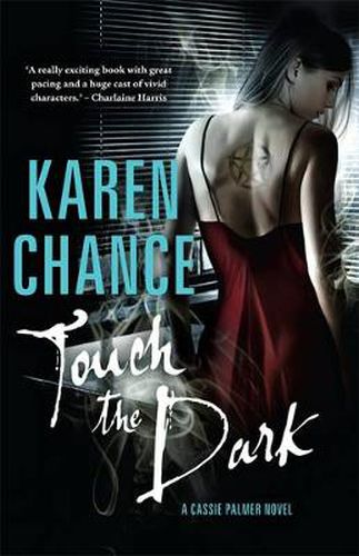 Touch the Dark: A Cassie Palmer Novel Volume 1