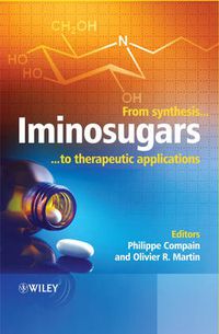 Cover image for Iminosugars: From Synthesis to Therapeutic Applications