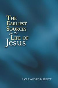 Cover image for The Earliest Sources for the Life of Jesus