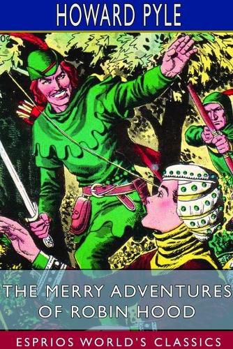 Cover image for The Merry Adventures of Robin Hood (Esprios Classics)