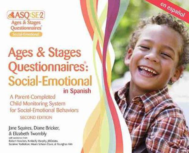 Cover image for Ages & Stages Questionnaires (R): Social-Emotional (ASQ (R):SE-2): Questionnaires (Spanish): A Parent-Completed Child Monitoring System for Social-Emotional Behaviors