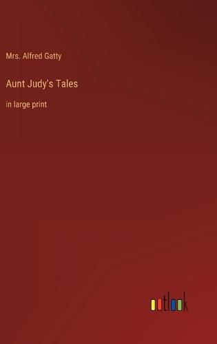 Aunt Judy's Tales