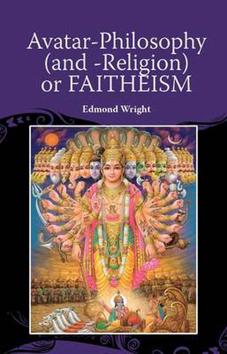 Cover image for Avatar-Philosophy (and -Religion) Or FAITHEISM