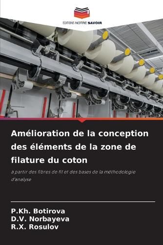 Cover image for Amelioration de la conception des elements de la zone de filature du coton