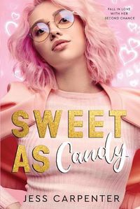 Cover image for Sweet as Candy: A Second Chance Romance