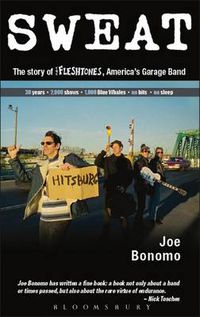 Cover image for Sweat: The Story of the Fleshtones, America's Garage Band