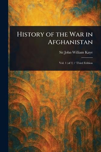 Cover image for History of the War in Afghanistan