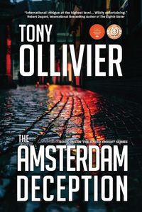 Cover image for The Amsterdam Deception: Book One in The David Knight Series