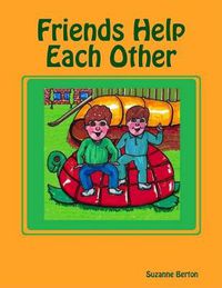 Cover image for Friends Help Each Other