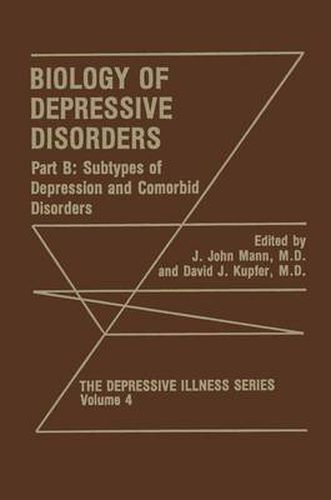 Biology of Depressive Disorders. Part B: Subtypes of Depression and Comorbid Disorders