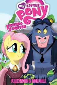 Cover image for My Little Pony Friends Forever: Fluttershy & Iron Will