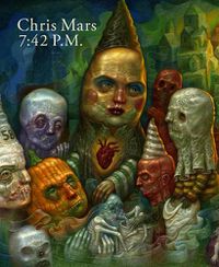 Cover image for 7:42 P.M.: The Art of Chris Mars