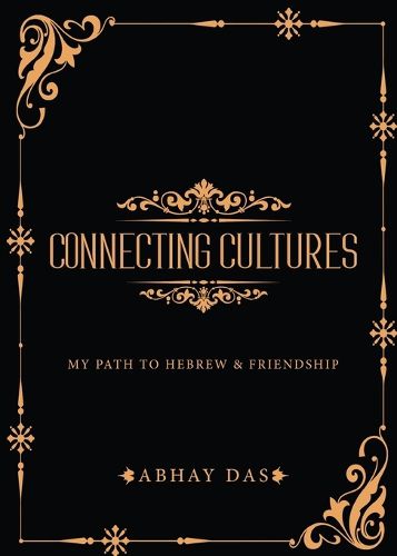 Cover image for Connecting Cultures - My path to Hebrew and Friendship