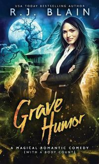 Cover image for Grave Humor: A Magical Romantic Comedy (with a body count)