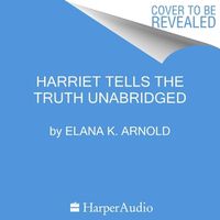 Cover image for Harriet Tells the Truth