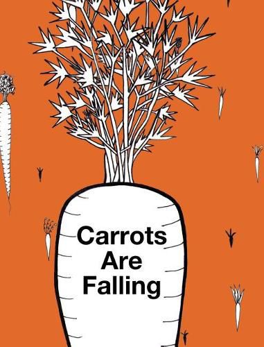 Cover image for Carrots Are Falling