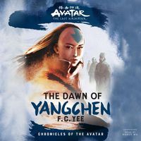 Cover image for Avatar, the Last Airbender: The Dawn of Yangchen
