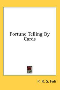 Cover image for Fortune Telling by Cards