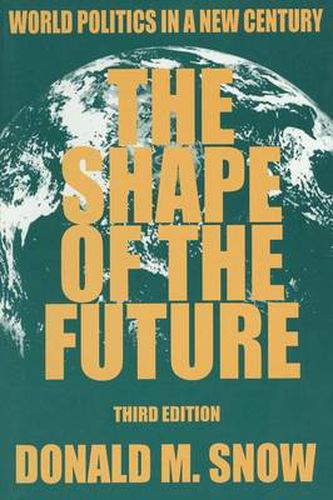 Cover image for The Shape of the Future: World Politics in a New Century