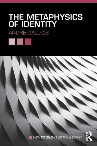 Cover image for The Metaphysics of Identity