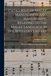 Cover image for Catalogue of Malay Manuscripts and Manuscripts Relating to the Malay Language in the Bodleian Library