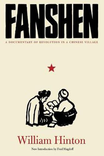 Cover image for Fanshen: A Documentary of Revolution in a Chinese Village