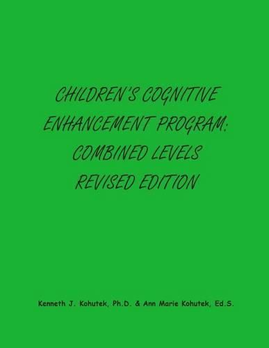 Children's Cognitive Enhancement Program: Combined Levels Revised Edition