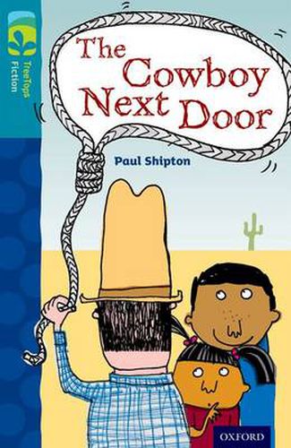 Oxford Reading Tree TreeTops Fiction: Level 9 More Pack A: The Cowboy Next Door