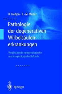 Cover image for Pathologie der Degenerativen Wirbelsaulenerkrankungen