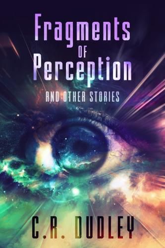 Cover image for Fragments of Perception: And Other Stories