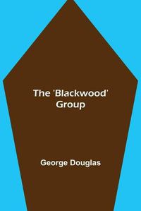 Cover image for The 'Blackwood' Group