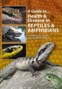 Cover image for A Guide to Health and Disease in Reptiles and Amphibians