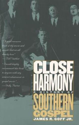 Cover image for Close Harmony: A History of Southern Gospel