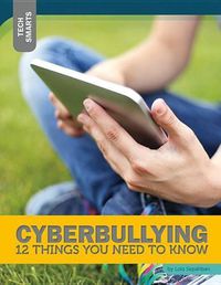 Cover image for Cyberbullying: 12 Things You Need to Know