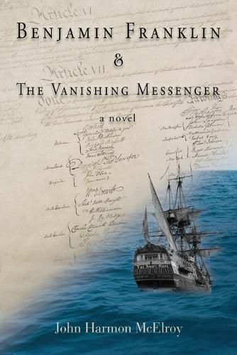 Cover image for Benjamin Franklin & The Vanishing Messenger