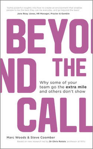 Cover image for Beyond The Call: Why Some of Your Team Go the Extra Mile and Others Don't Show